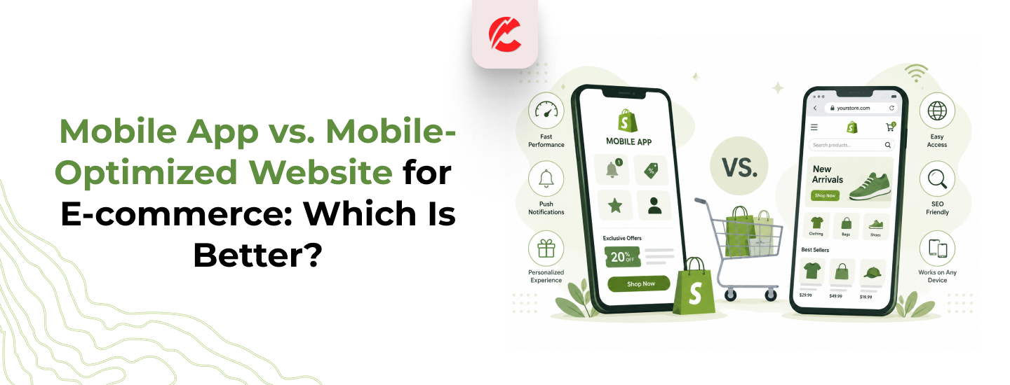 Mobile App vs. Mobile-Optimized Website for E-commerce: Which Is Better?